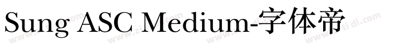 Sung ASC Medium字体转换